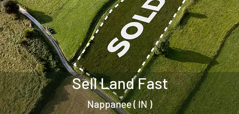 Sell Land Fast Nappanee ( IN )