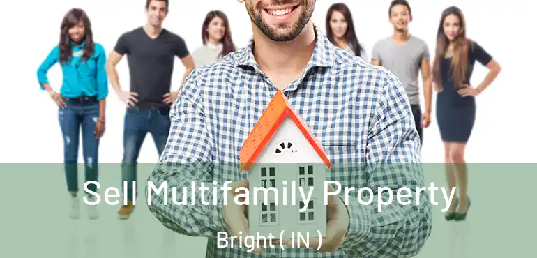 Sell Multifamily Property Bright ( IN )