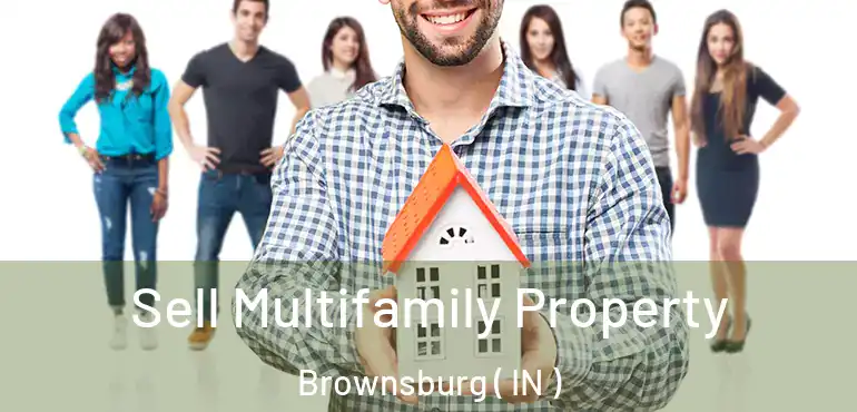  Sell Multifamily Property Brownsburg ( IN )
