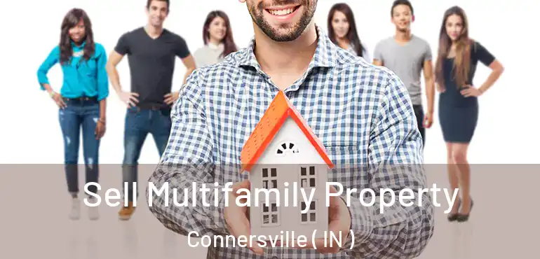  Sell Multifamily Property Connersville ( IN )
