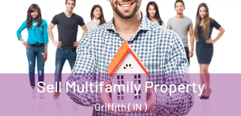 Sell Multifamily Property Griffith ( IN )