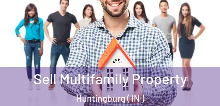 Sell Multifamily Property Huntingburg ( IN )