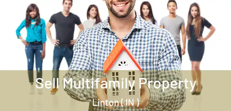  Sell Multifamily Property Linton ( IN )