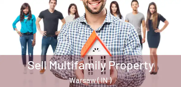  Sell Multifamily Property Warsaw ( IN )