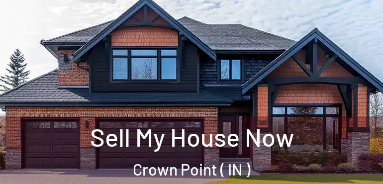 Sell My House Now Crown Point ( IN )