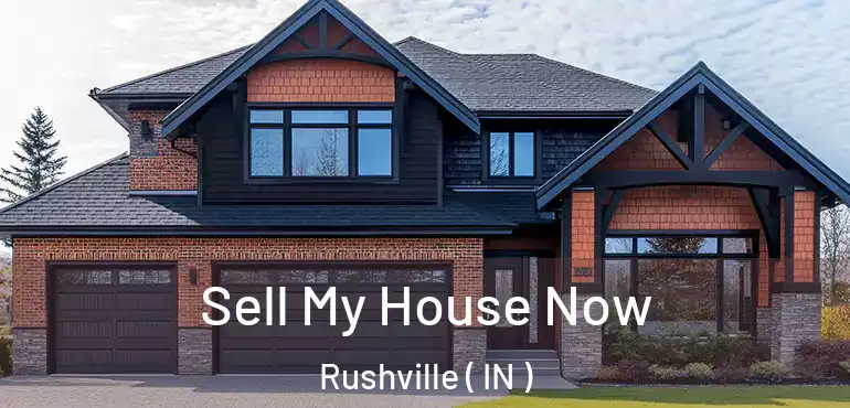  Sell My House Now Rushville ( IN )