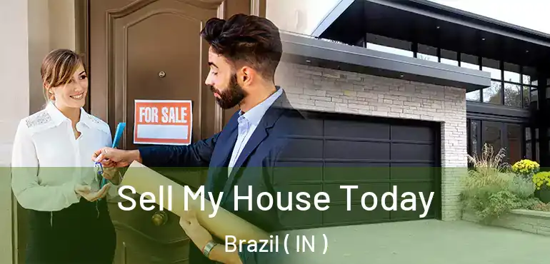 Sell My House Today Brazil ( IN )