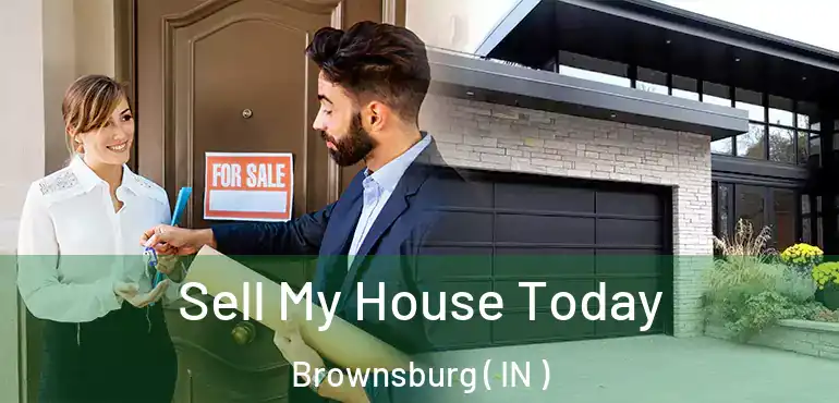  Sell My House Today Brownsburg ( IN )