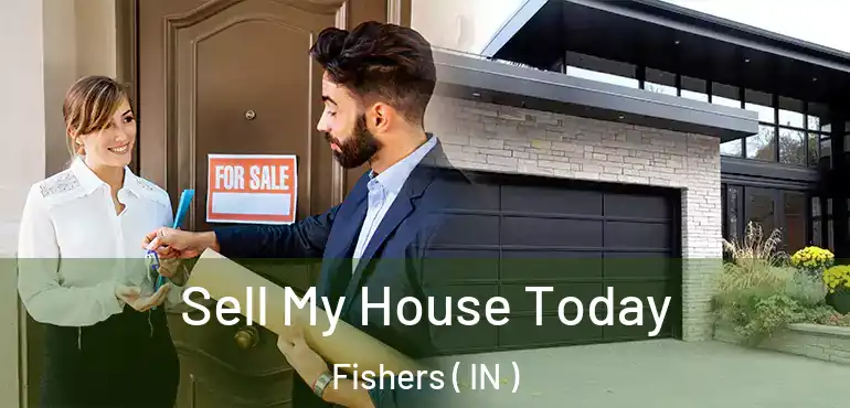  Sell My House Today Fishers ( IN )