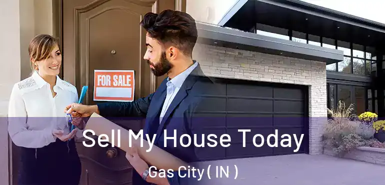 Sell My House Today Gas City ( IN )