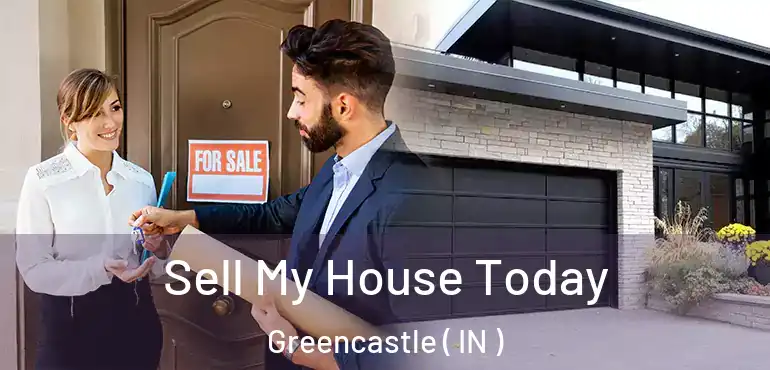  Sell My House Today Greencastle ( IN )