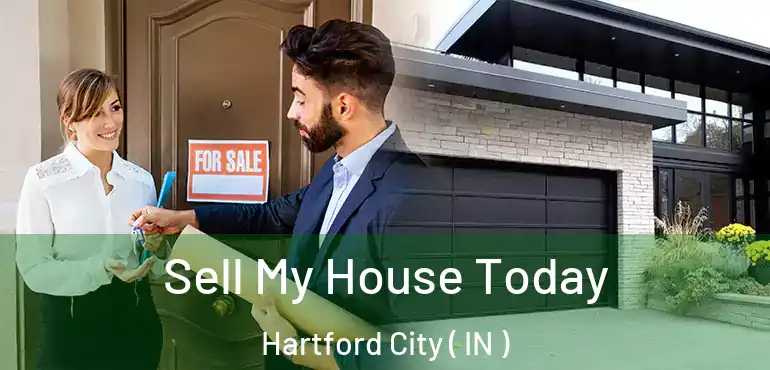  Sell My House Today Hartford City ( IN )
