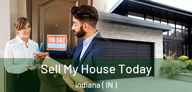 Sell My House Today Indiana ( IN )