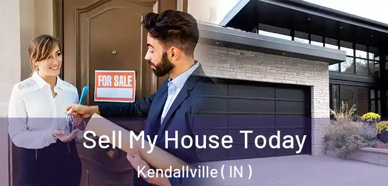 Sell My House Today Kendallville ( IN )