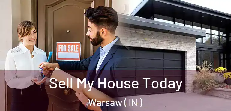  Sell My House Today Warsaw ( IN )