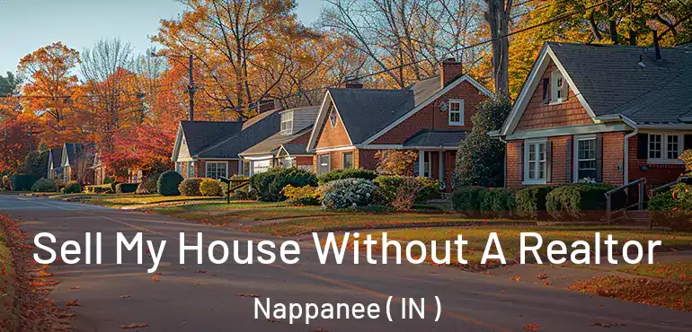  Sell My House Without A Realtor Nappanee ( IN )