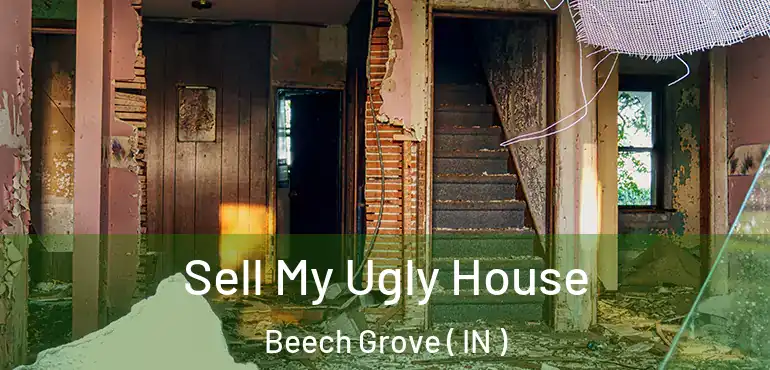 Sell My Ugly House Beech Grove ( IN )