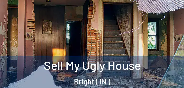Sell My Ugly House Bright ( IN )