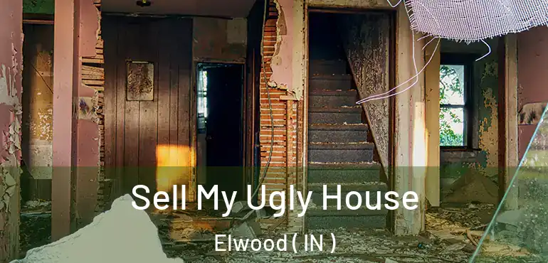  Sell My Ugly House Elwood ( IN )