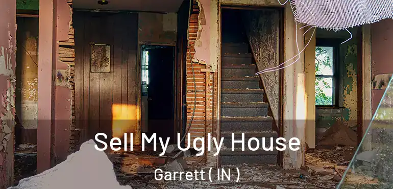  Sell My Ugly House Garrett ( IN )