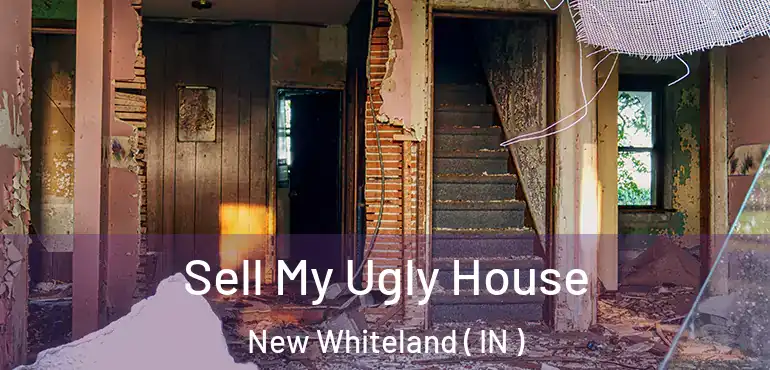 Sell My Ugly House New Whiteland ( IN )