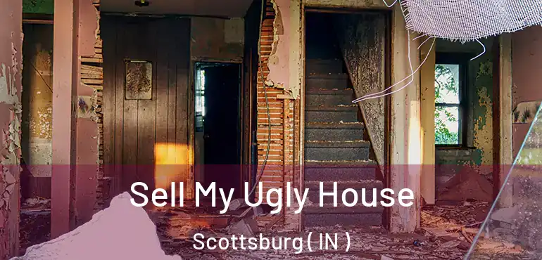Sell My Ugly House Scottsburg ( IN )