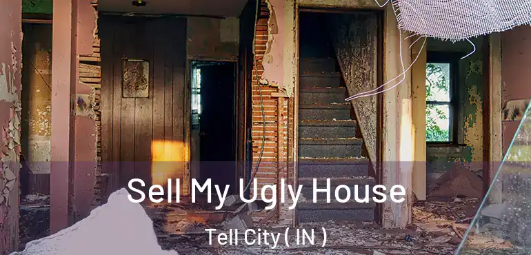 Sell My Ugly House Tell City ( IN )