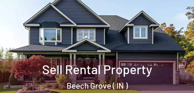 Sell Rental Property Beech Grove ( IN )