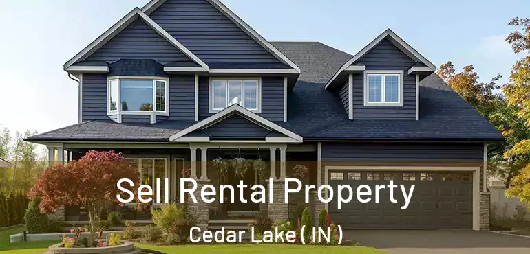  Sell Rental Property Cedar Lake ( IN )