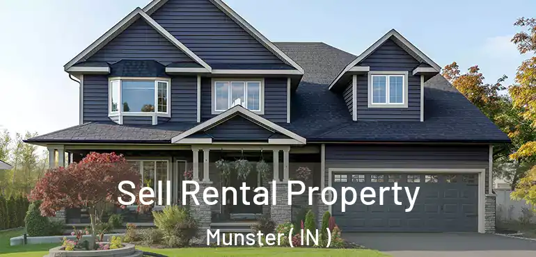 Sell Rental Property Munster ( IN )