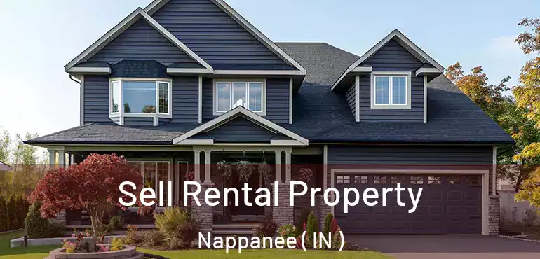 Sell Rental Property Nappanee ( IN )