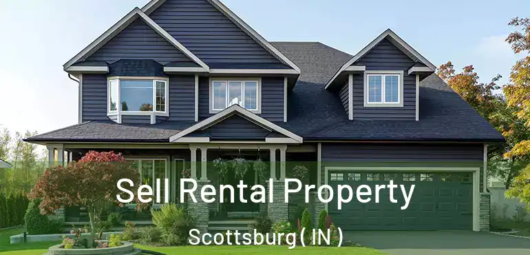 Sell Rental Property Scottsburg ( IN )