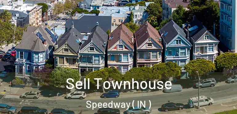  Sell Townhouse Speedway ( IN )