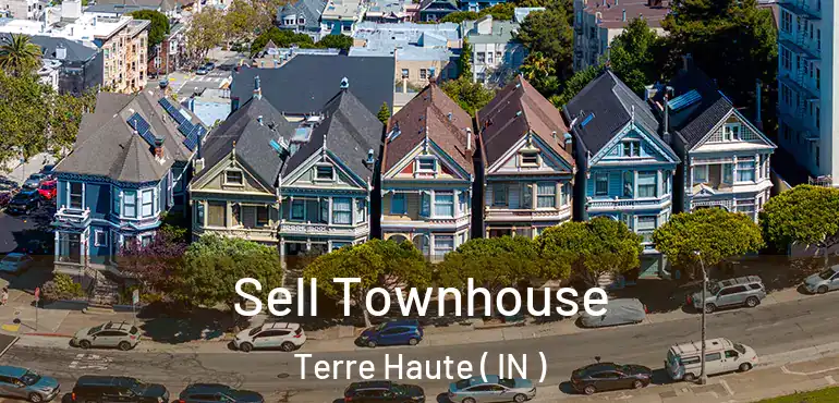 Sell Townhouse Terre Haute ( IN )