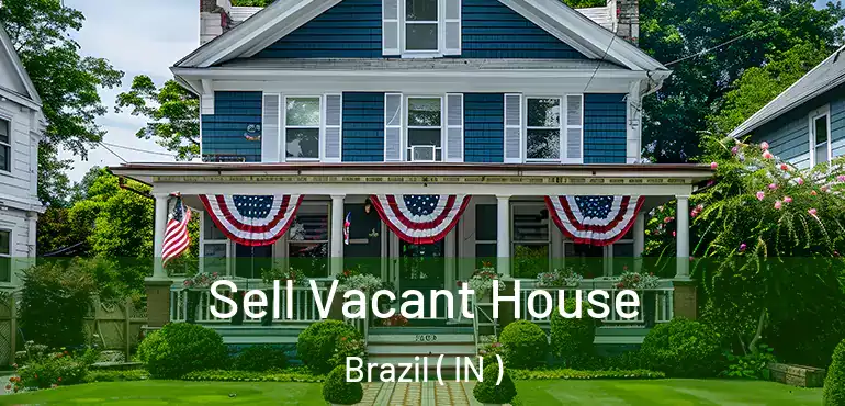 Sell Vacant House Brazil ( IN )