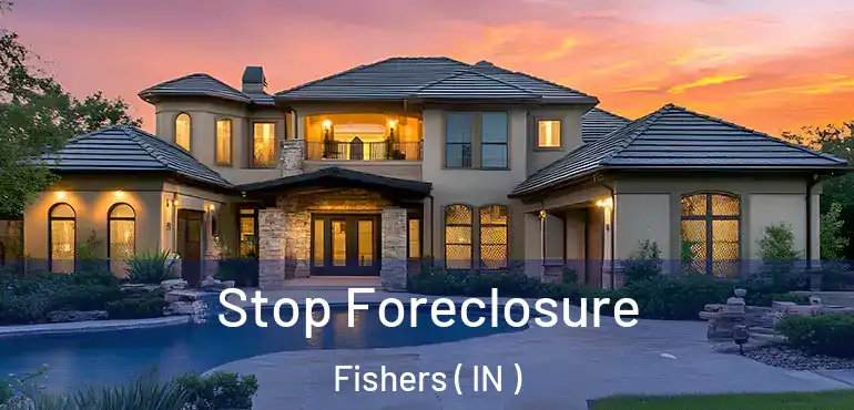 Stop Foreclosure Fishers ( IN )