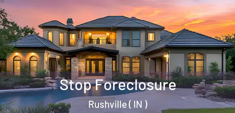 Stop Foreclosure Rushville ( IN )