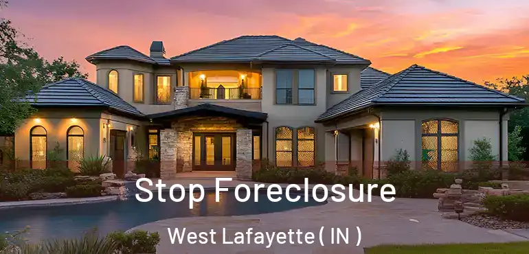 Stop Foreclosure West Lafayette ( IN )