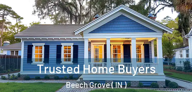 Trusted Home Buyers Beech Grove ( IN )