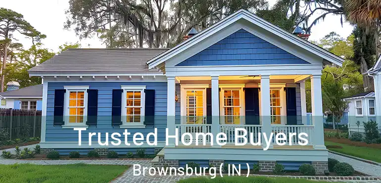  Trusted Home Buyers Brownsburg ( IN )