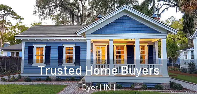 Trusted Home Buyers Dyer ( IN )