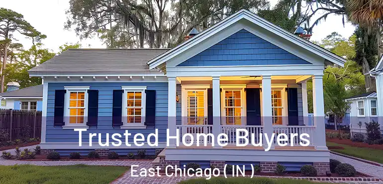  Trusted Home Buyers East Chicago ( IN )