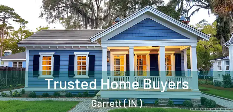  Trusted Home Buyers Garrett ( IN )