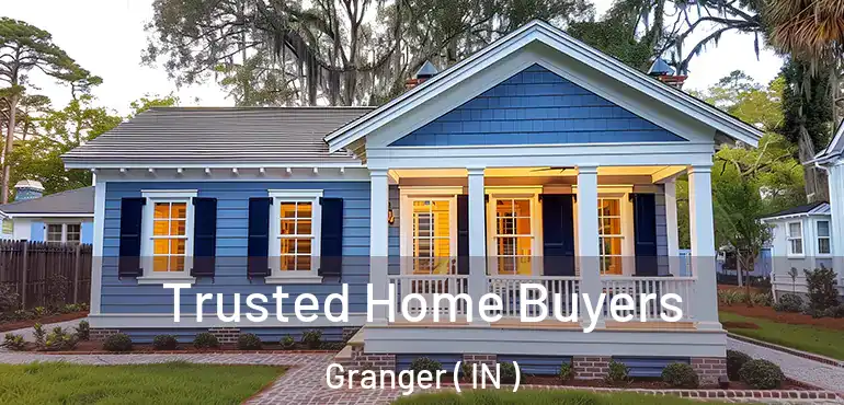 Trusted Home Buyers Granger ( IN )
