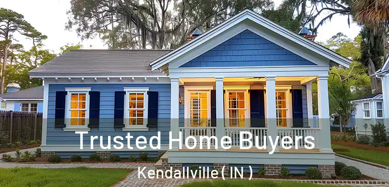 Trusted Home Buyers Kendallville ( IN )