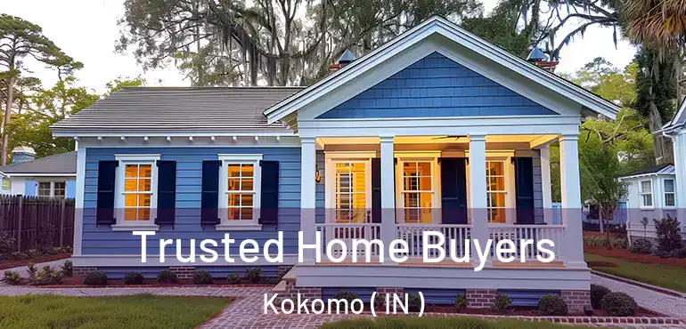 Trusted Home Buyers Kokomo ( IN )