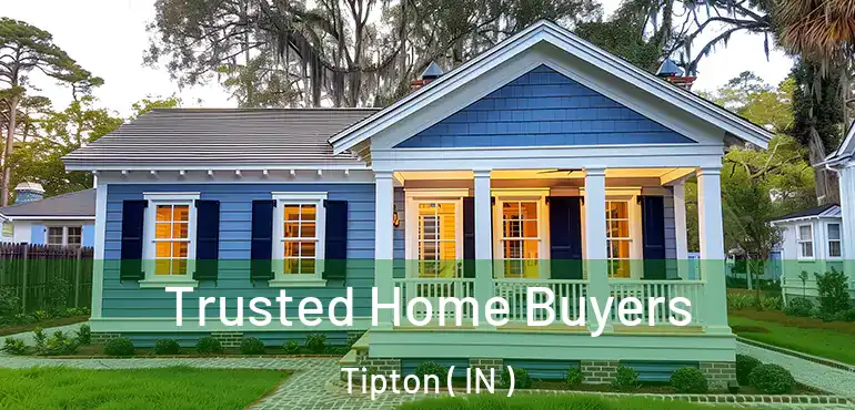 Trusted Home Buyers Tipton ( IN )