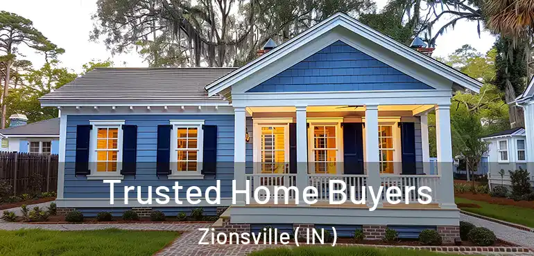 Trusted Home Buyers Zionsville ( IN )