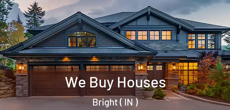  We Buy Houses Bright ( IN )