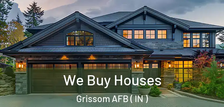  We Buy Houses Grissom AFB ( IN )